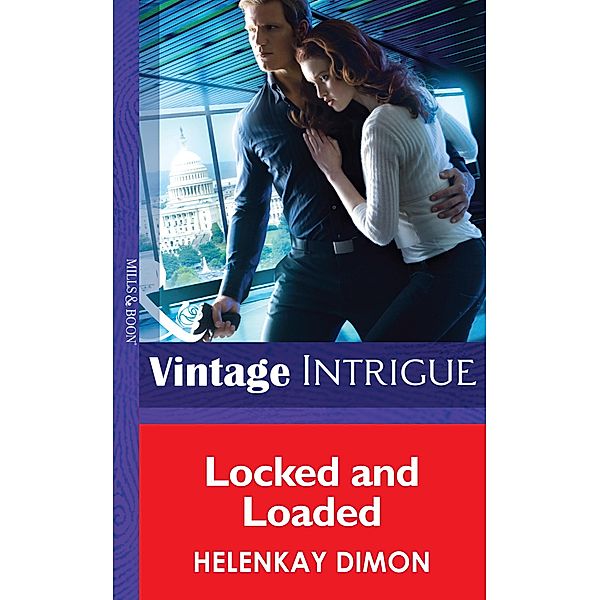 Locked and Loaded (Mills & Boon Intrigue) (Mystery Men, Book 4) / Mills & Boon Intrigue, HelenKay Dimon