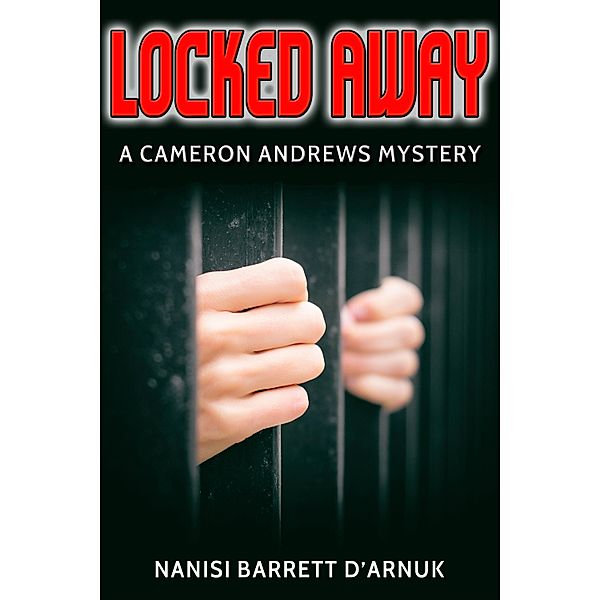 Locked Away / JMS Books LLC, Nanisi Barrett D'Arnuk