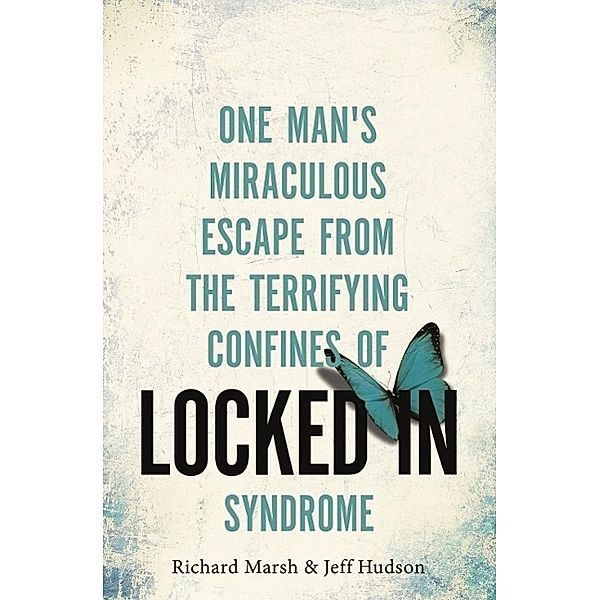 Locked In, Richard Marsh, Jeff Hudson