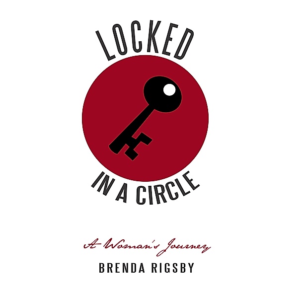 Locked in a Circle, Brenda J Rigsby