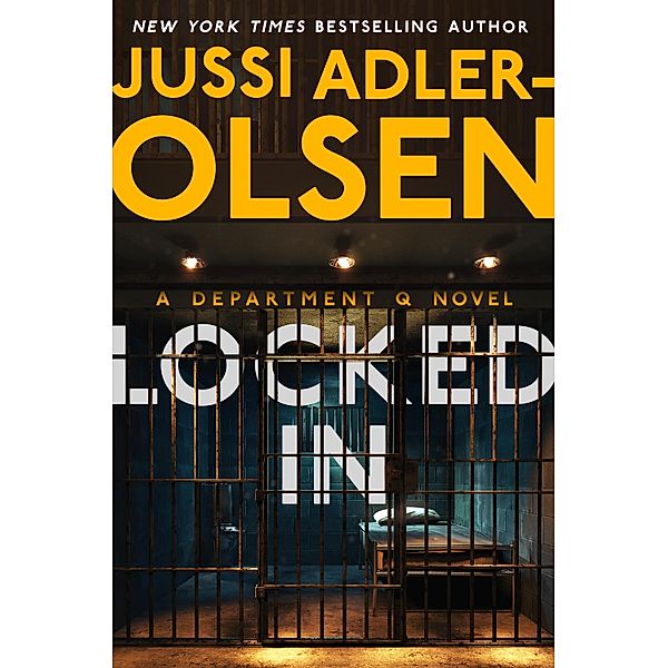 Locked In / A Department Q Novel Bd.10, Jussi Adler-Olsen