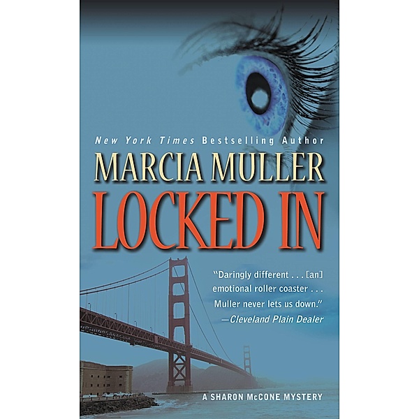 Locked In / A Sharon McCone Mystery Bd.26, Marcia Muller
