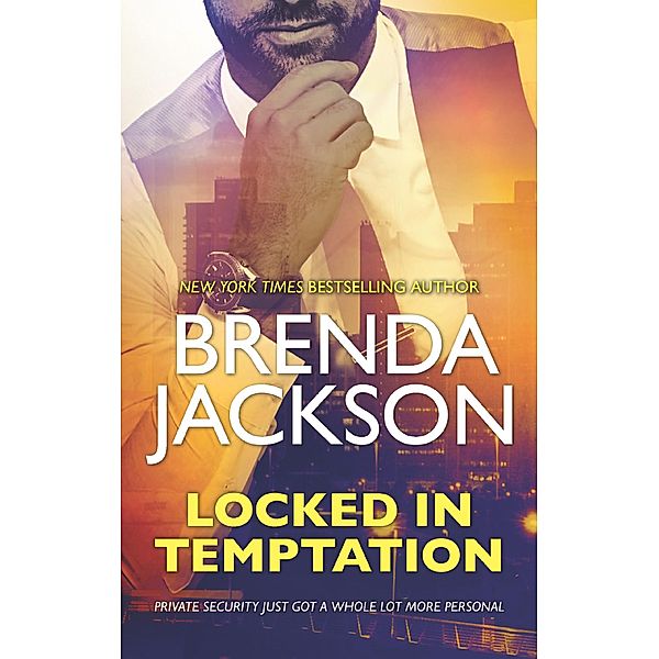 Locked In Temptation (The Protectors, Book 3) / Mills & Boon, Brenda Jackson