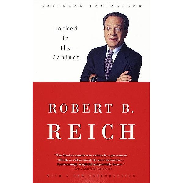 Locked in the Cabinet, Robert B. Reich