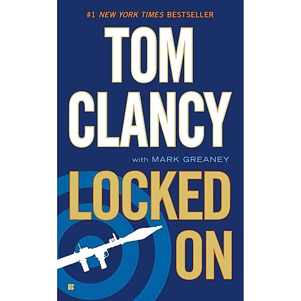 Locked On / A Jack Ryan Novel Bd.11, Tom Clancy, Mark Greaney