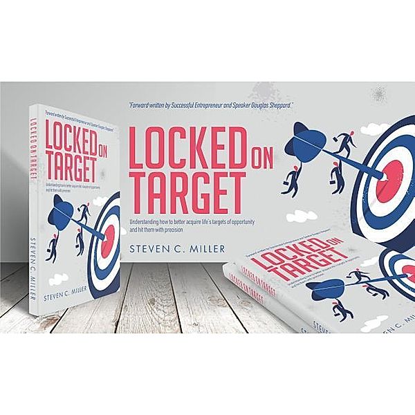 Locked On Target / Exact Reaction Coaching & Consulting LLC, Steven C Miller