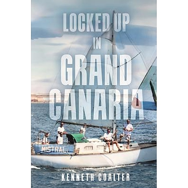 Locked Up in Grand Canaria, Kenneth Coalter