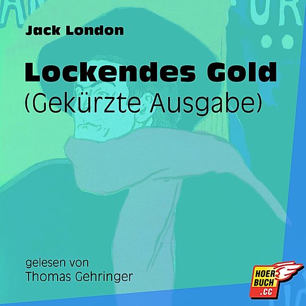 Lockendes Gold, Jack London