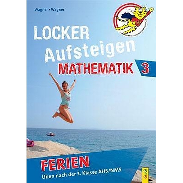 Locker Aufsteigen in Mathematik 3 - Ferien, Günther Wagner, Helga Wagner