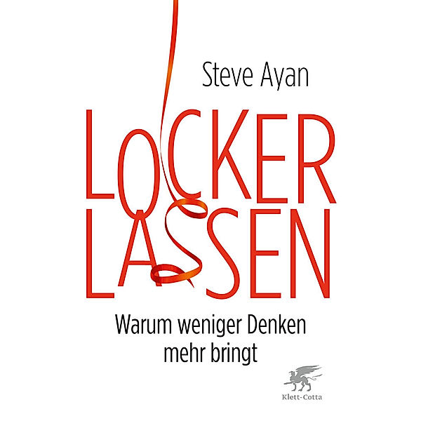 Lockerlassen, Steve Ayan