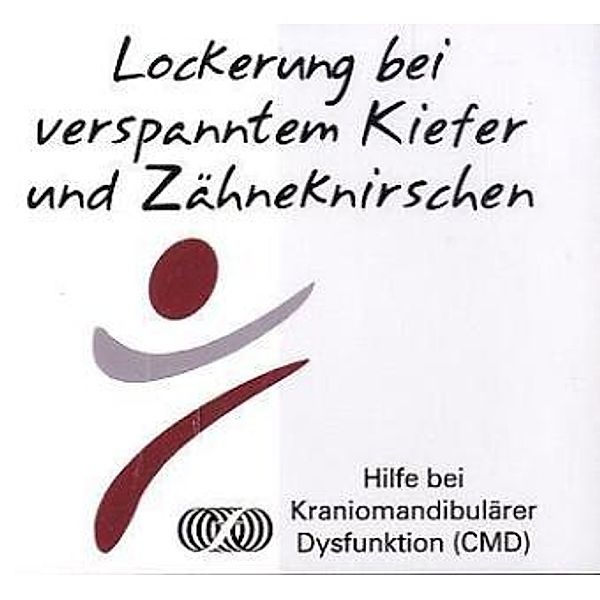 Lockerung bei verspanntem Kiefer und Zähneknirschen,5 Audio-CDs