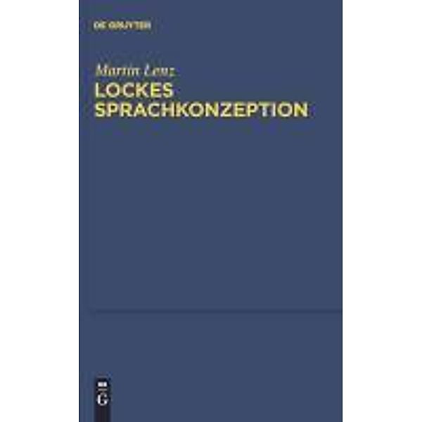 Lockes Sprachkonzeption / Quellen und Studien zur Philosophie Bd.96, Martin Lenz