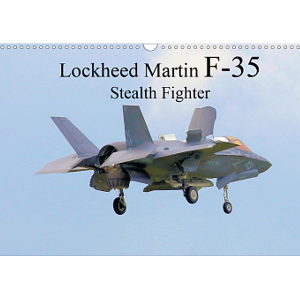 Lockheed Martin F35 Stealth Fighter (Wall Calendar 2021 DIN A3 Landscape), Jon Grainge