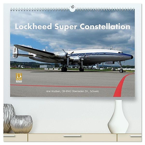 Lockheed Super Constellation HB-RSC (hochwertiger Premium Wandkalender 2025 DIN A2 quer), Kunstdruck in Hochglanz, Calvendo, Arie Wubben