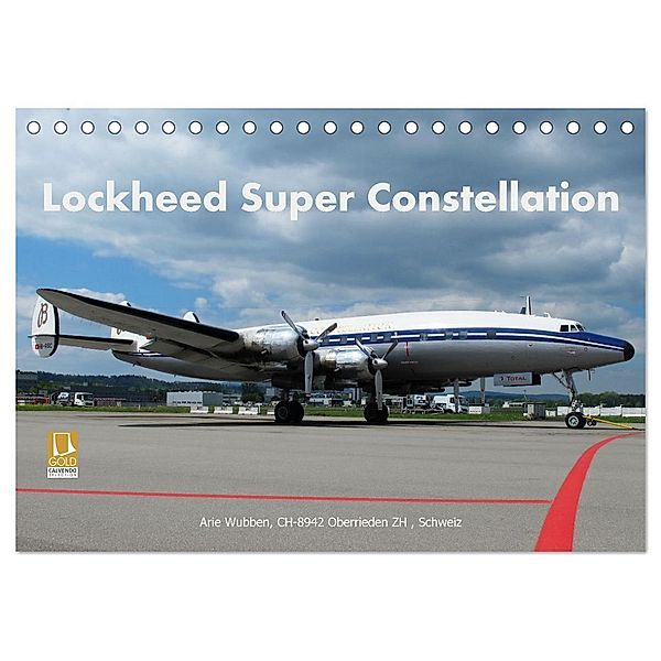 Lockheed Super Constellation HB-RSC (Tischkalender 2025 DIN A5 quer), CALVENDO Monatskalender, Calvendo, Arie Wubben