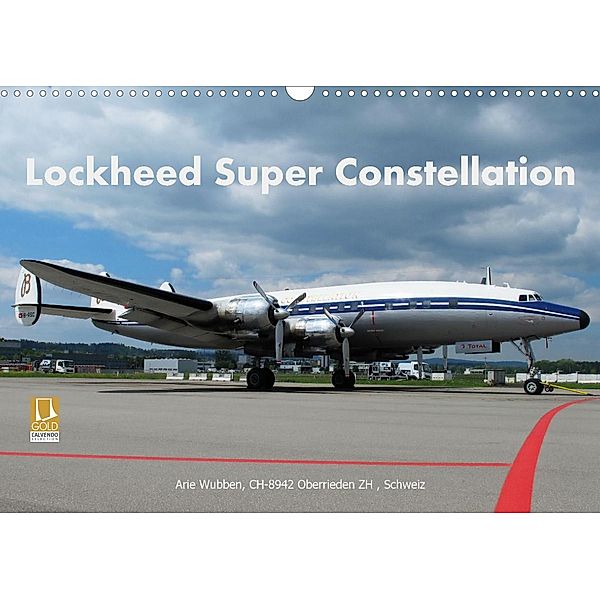 Lockheed Super Constellation HB-RSC (Wandkalender 2023 DIN A3 quer), Arie Wubben