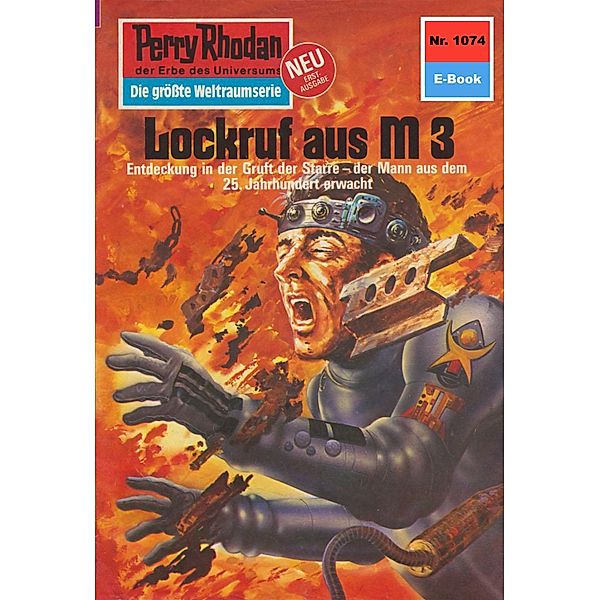 Lockruf aus M 3 (Heftroman) / Perry Rhodan-Zyklus Die kosmische Hanse Bd.1074, K. H. Scheer