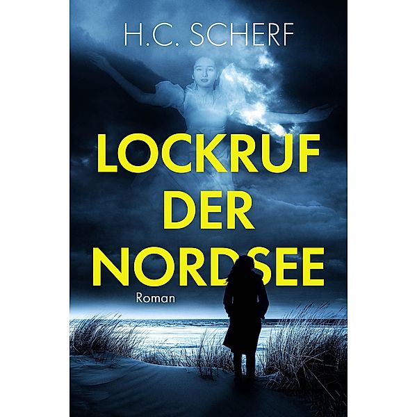 Lockruf der Nordsee, H. C. Scherf