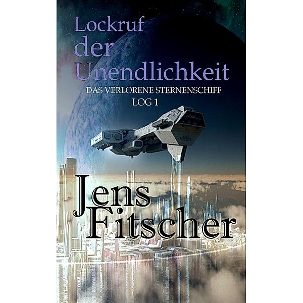 Lockruf der Unendlichkeit, Jens Fitscher