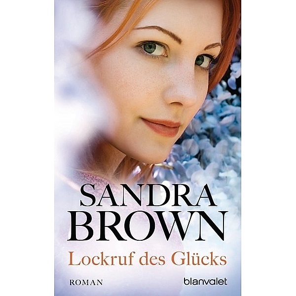 Lockruf des Glücks, Sandra Brown