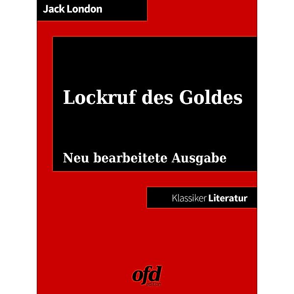 Lockruf des Goldes, Jack London