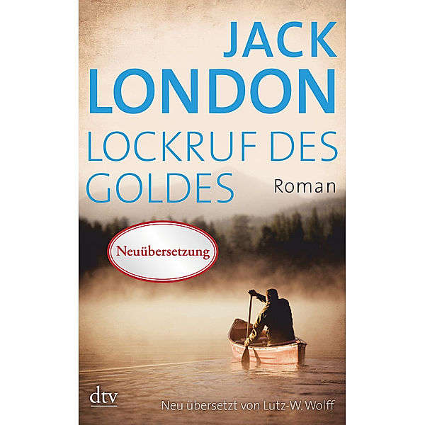 Lockruf des Goldes, Jack London