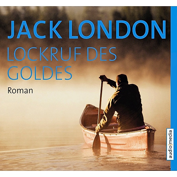 Lockruf des Goldes, 5 Audio-CDs, Jack London