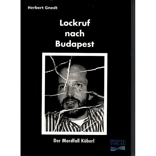 Lockruf nach Budapest, Herbert Gnedt