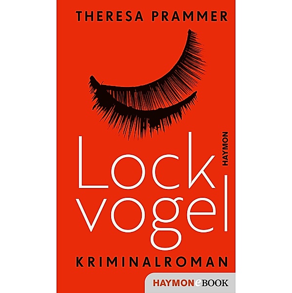 Lockvogel / Lorenz und Brehm Bd.1, Theresa Prammer
