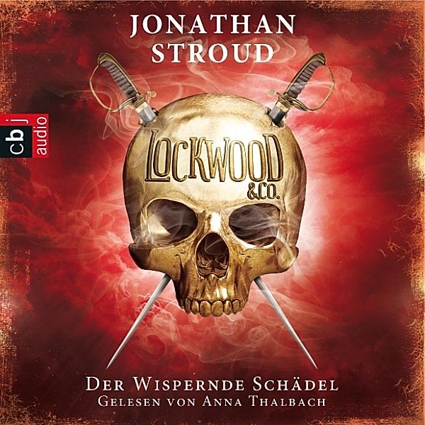 Lockwood & Co. - 2 - Der wispernde Schädel, Jonathan Stroud