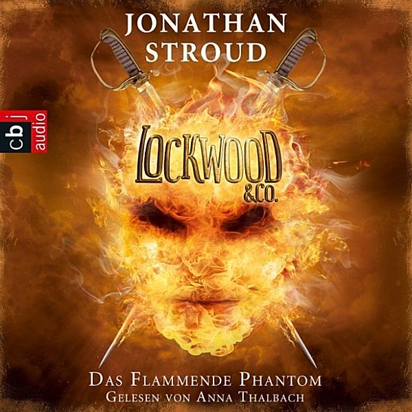 Lockwood & Co. - 4 - Das Flammende Phantom, Jonathan Stroud