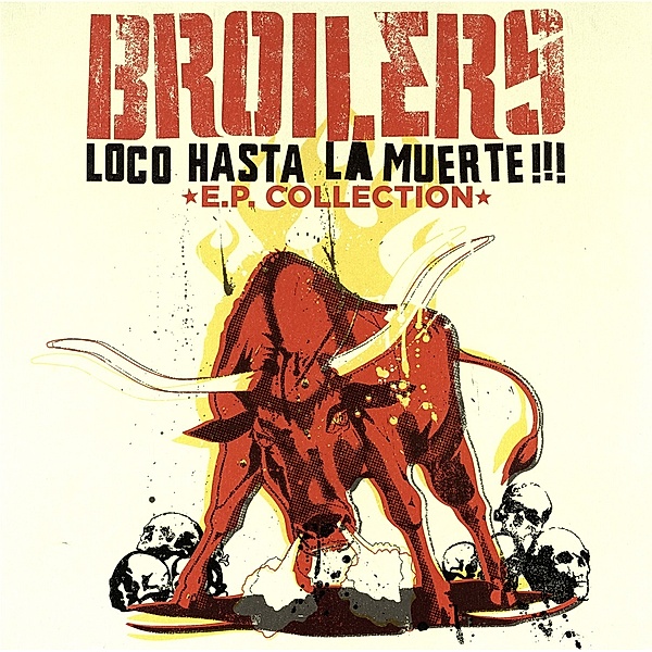 Loco Hasta La Muerte!!! (Vinyl), Broilers
