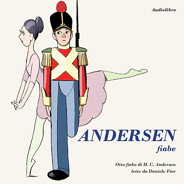 Locomoctavia Audiolibri - Andersen Fiabe, Hans Christian Andersen