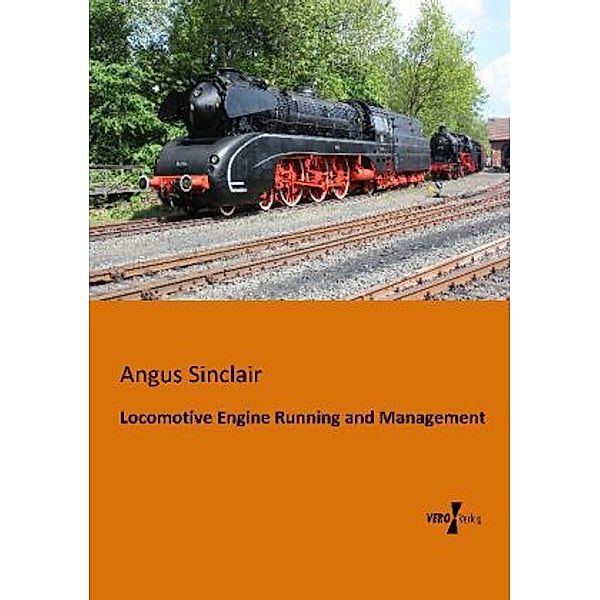 Locomotive Engine Running and Management, Angus Sinclair