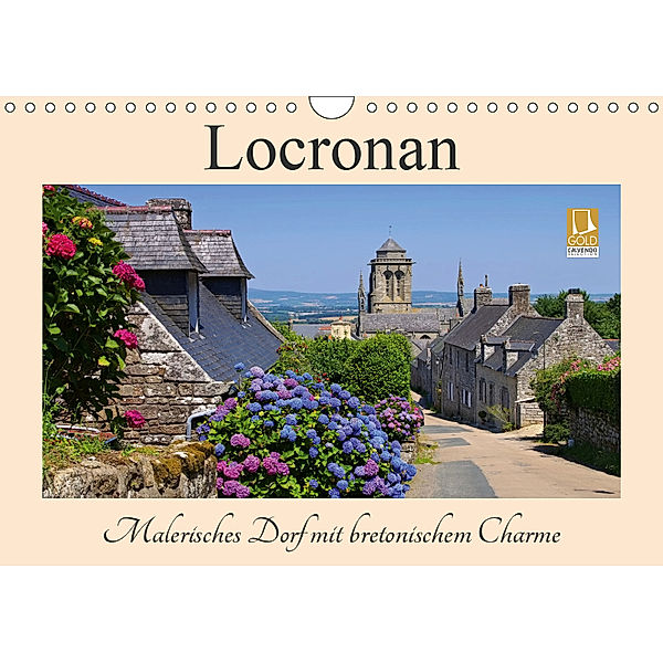 Locronan - Malerisches Dorf mit bretonischem Charme (Wandkalender 2019 DIN A4 quer), LianeM