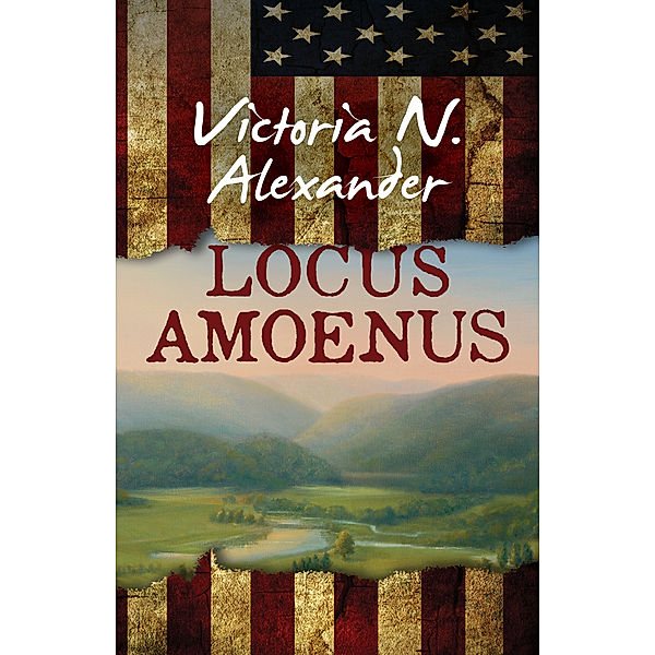 Locus Amoenus, Victoria N. Alexander