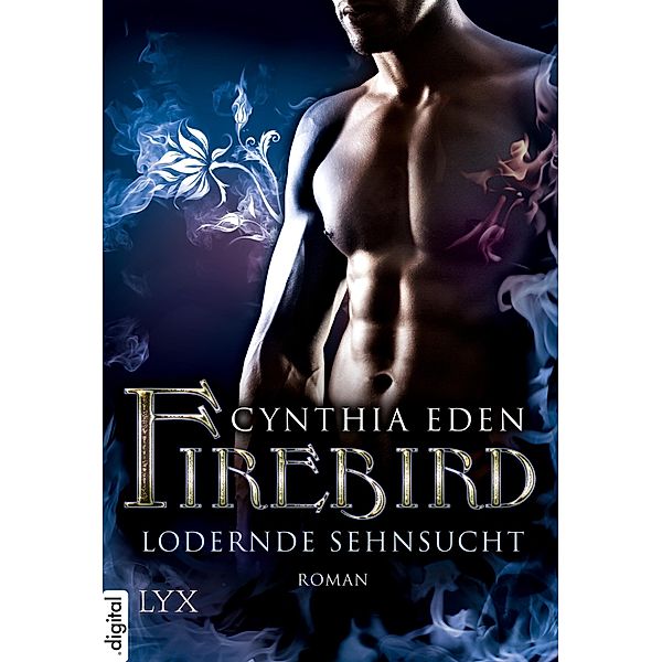 Lodernde Sehnsucht / Firebird Bd.2, Cynthia Eden