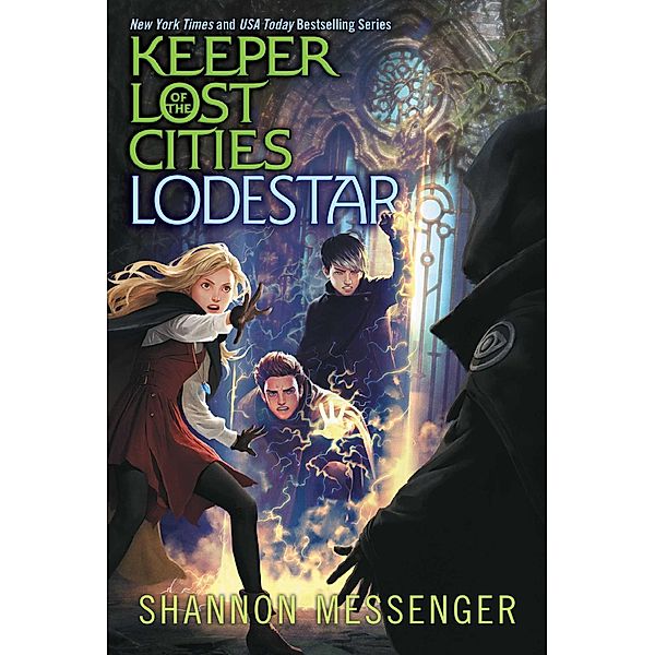 Lodestar / Keeper of the Lost Cities Bd.5, Shannon Messenger