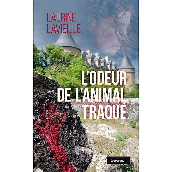 L'odeur de l'animal traqué, Laurine Lavieille