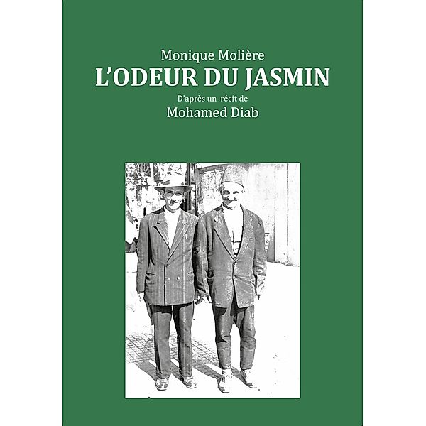 L'odeur du jasmin, Monique Molière