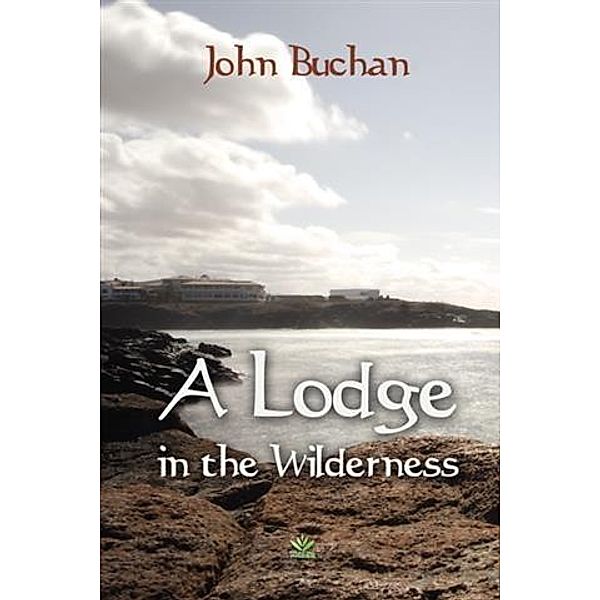 Lodge in the Wilderness, John Buchan