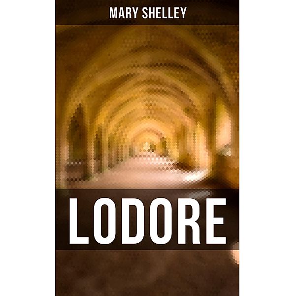 LODORE, Mary Shelley
