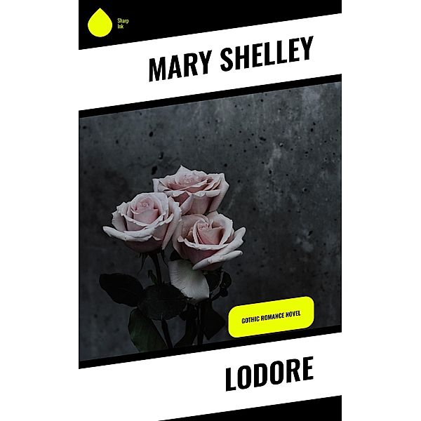 Lodore, Mary Shelley