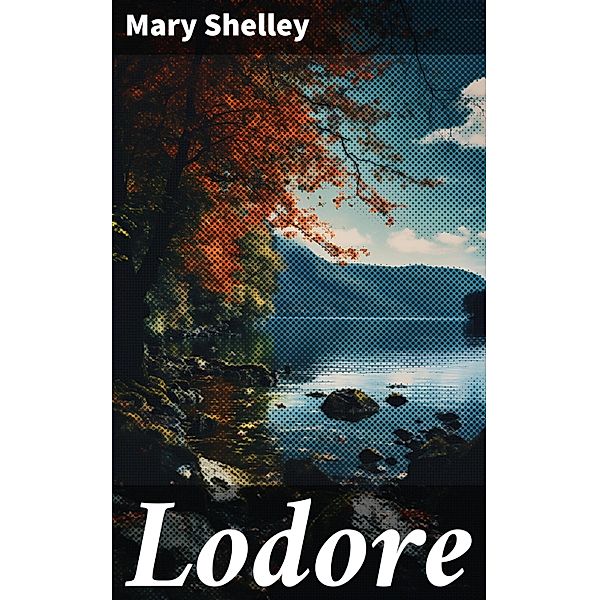 Lodore, Mary Shelley