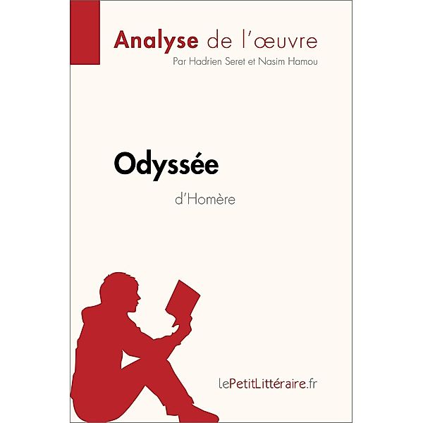 L'Odyssée d'Homère (Analyse de l'oeuvre), Lepetitlitteraire, Hadrien Seret, Nasim Hamou