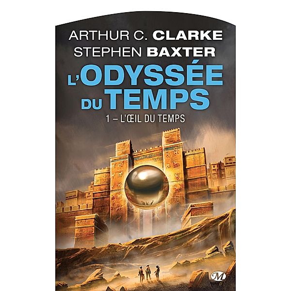 L'Odyssée du Temps, T1 : L'OEil du Temps / L'Odyssée du Temps Bd.1, Arthur C. Clarke, Stephen Baxter