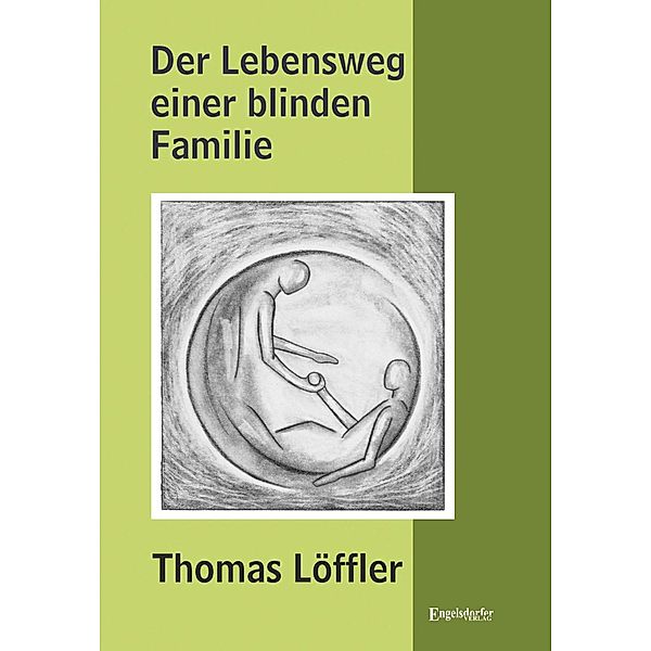 Löffler, T: Lebensweg einer blinden Familie, Thomas Löffler