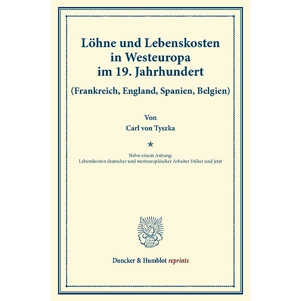 Löhne und Lebenskosten in Westeuropa im 19. Jahrhundert., Carl von Tyszka