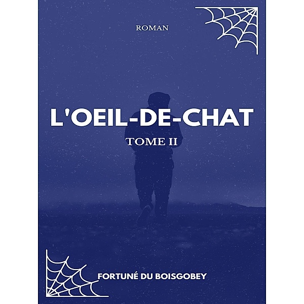 L'Oeil-de-chat, Fortuné Du Boisgobey