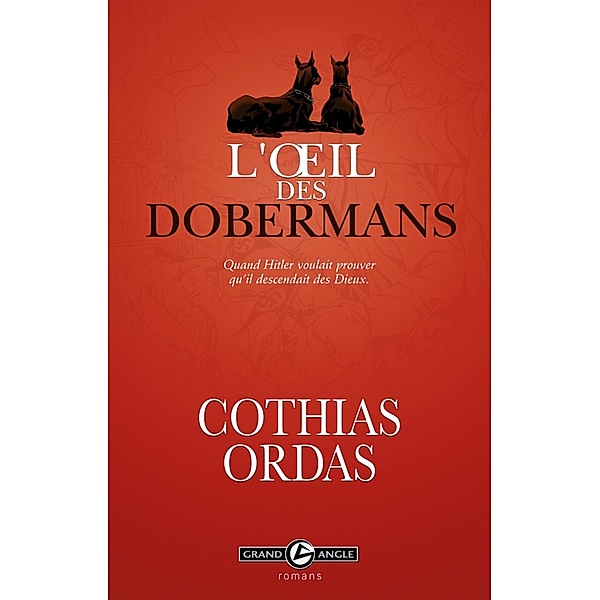 L'oeil des dobermans, Patrick Cothias, Patrice Ordas